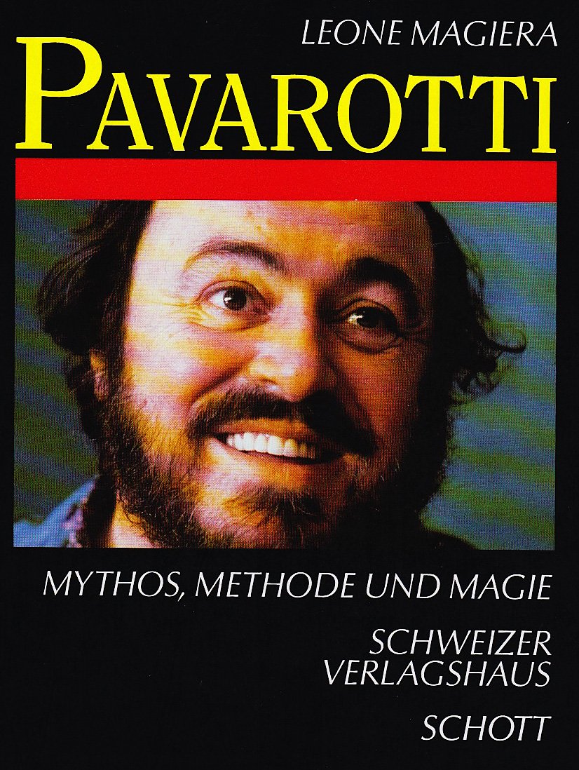 Pavarotti: Mythos, Methode und Magie Art & Literature