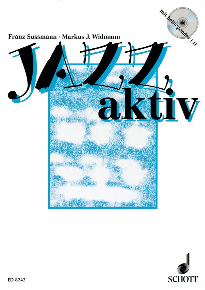 Jazz aktiv: 14 Unterrichtsmodelle zum Singen - Spielen - Tanzen im Klassenverband Education & Training
