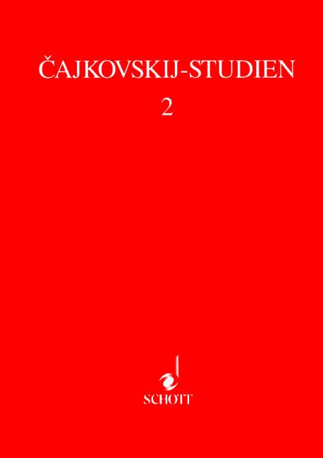 Cajkovskij-Studien, Bd.2, Einführungen in ausgewählte Werke Petr Il'ic Cajkovskijs: Band 2. (Cajkovskij-Studien, Band 2) Essays & Short Stories