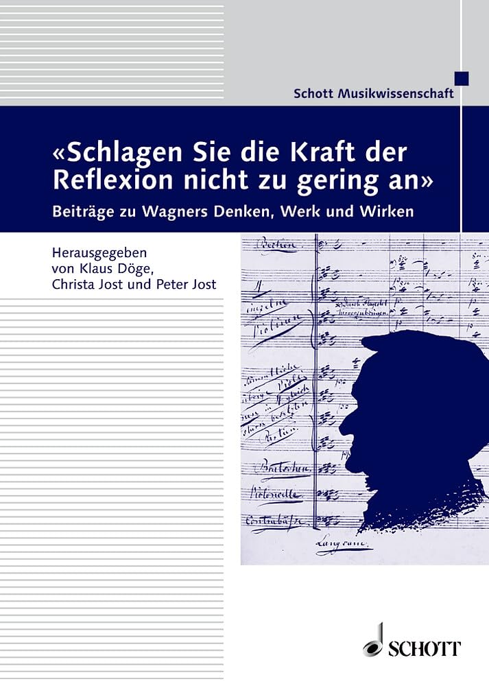 "Schlagen Sie die Kraft der Reflexion nicht zu gering an": Beiträge zu Richard Wagners Denken, Werk und Wirken (Musikwissenschaft) Pop culture Books