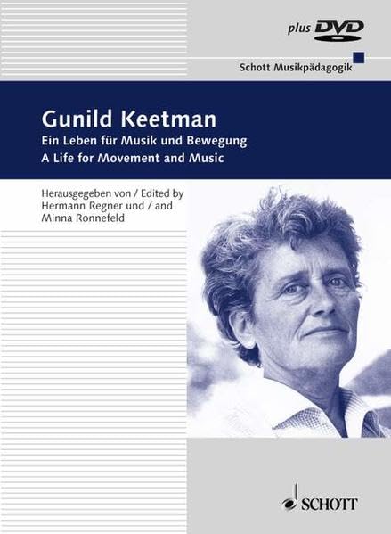Gunild Keetman: Ein Leben für Musik und Bewegung. Erinnerungen, Begegnungen, Dokumente. Ausgabe mit DVD. (Musikpädagogik: Forschung und Lehre. ... Wissenschaftlichen Societät Musikpädagogik) Pop culture Books
