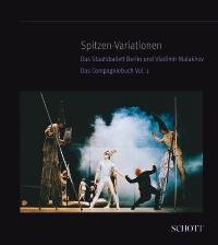 Spitzen-Variationen: Das Staatsballett Berlin und Vladimir Malakhov. Vol.1. Film, Art & Culture