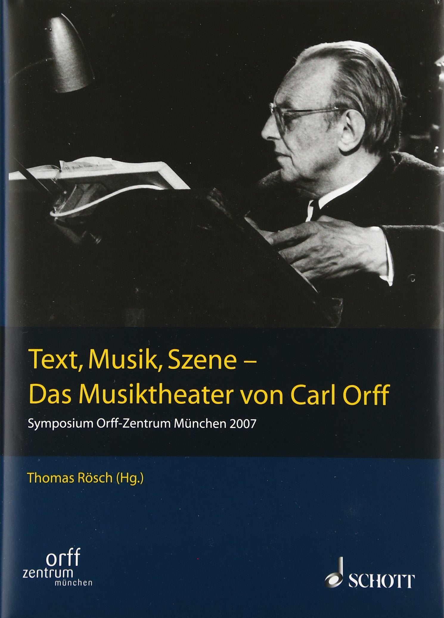 Text, Musik, Szene - Das Musiktheater von Carl Orff: (Symposium Orff-Zentrum München 2007). Band II/1. (Publikationen des Orff-Zentrums München, Band II/1) Film, Art & Culture