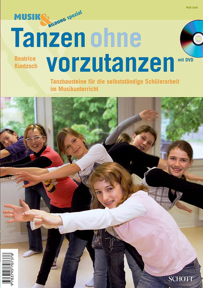 Tanzen ohne vorzutanzen: Tanzbausteine für die selbstständige Schülerarbeit im Musikunterricht (Musik & Bildung spezial) Sheet Music