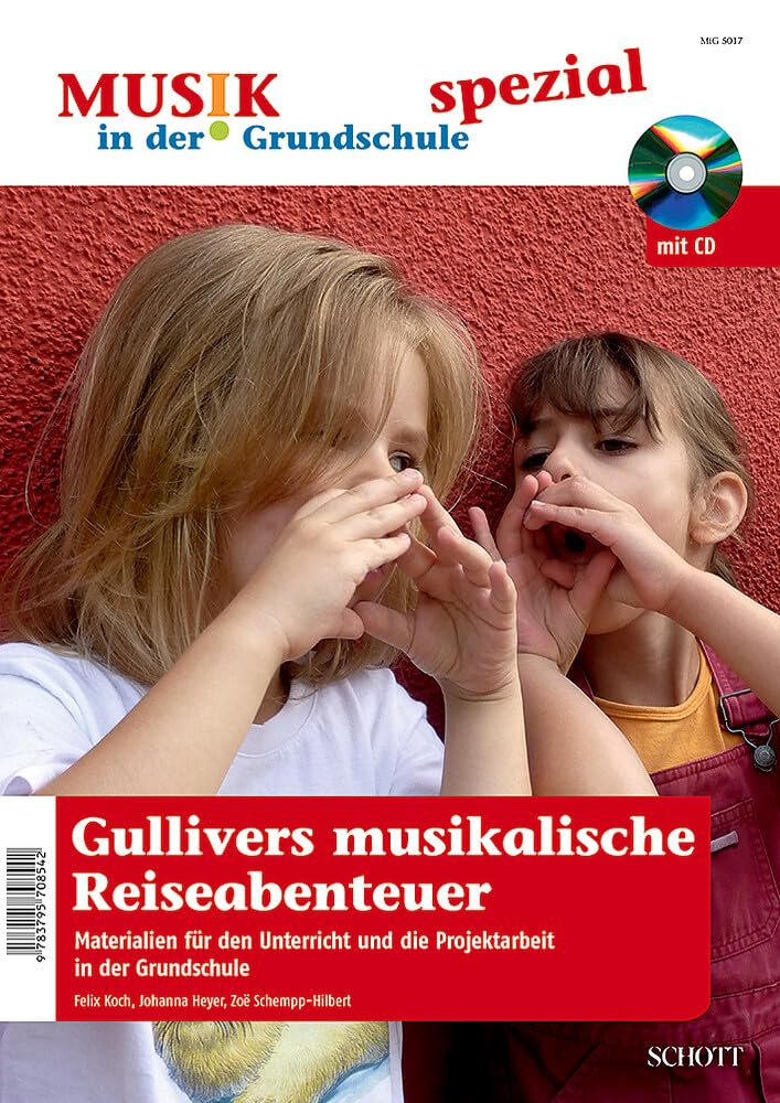 Gullivers musikalische Reiseabenteuer: Materialien für den Unterricht und die Projektarbeit in der Grundschule. Zeitschriften-Sonderheft. (Musik in der Grundschule) Education & Training