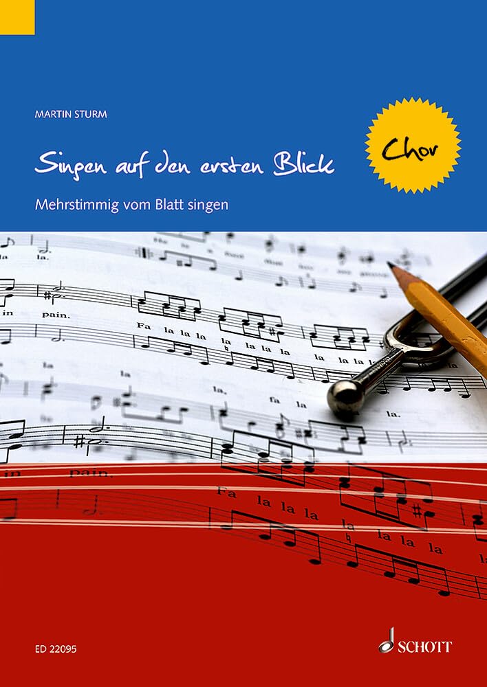 Singen auf den ersten Blick - Chor: Mehrstimmig vom Blatt singen Sheet Music