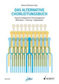 Das alternative Chorleitungsbuch: Tipps für erfolgreiches Chormanagement General education