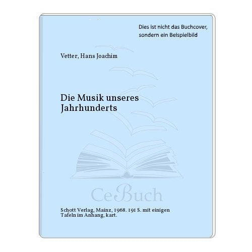 Die Musik unseres Jahrhunderts (Bausteine für Musikerziehung und Musikpflege) Sheet Music