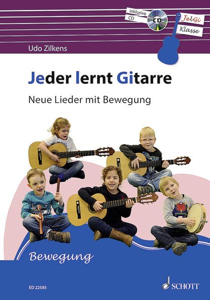 Jeder lernt Gitarre - Neue Lieder mit Bewegung: JelGi-Liederbuch für allgemein bildende Schulen. Gitarre. Lehrbuch. Education & Training