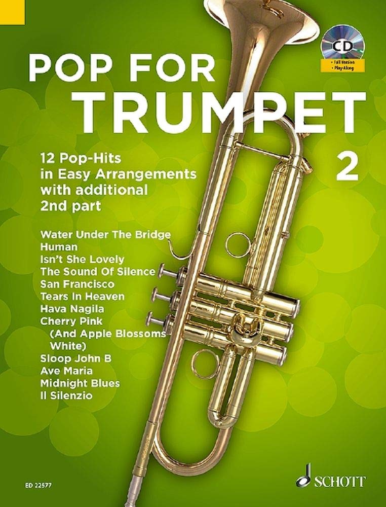 Pop For Trumpet 2: 12 Pop-Hits in Easy Arrangements with additional 2nd part. Band 2. 1-2 Trompeten. Ausgabe mit CD.: 12 Pop-Hits in Easy Arrangements zusätzlich mit 2. Stimme. Band 2. 1-2 Trompeten. Sheet Music