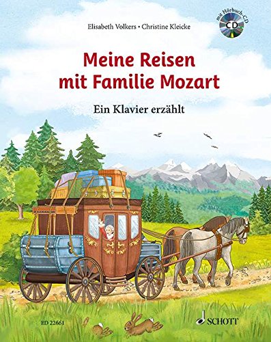 Meine Reisen mit Familie Mozart: Ein Klavier erzählt Arts & Music