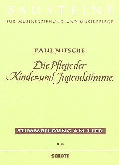 Die Pflege der Kinder- und Jugendstimme: Stimmbildung am Lied. Band 2. (Bausteine für Musikerziehung und Musikpflege) Arts & Music