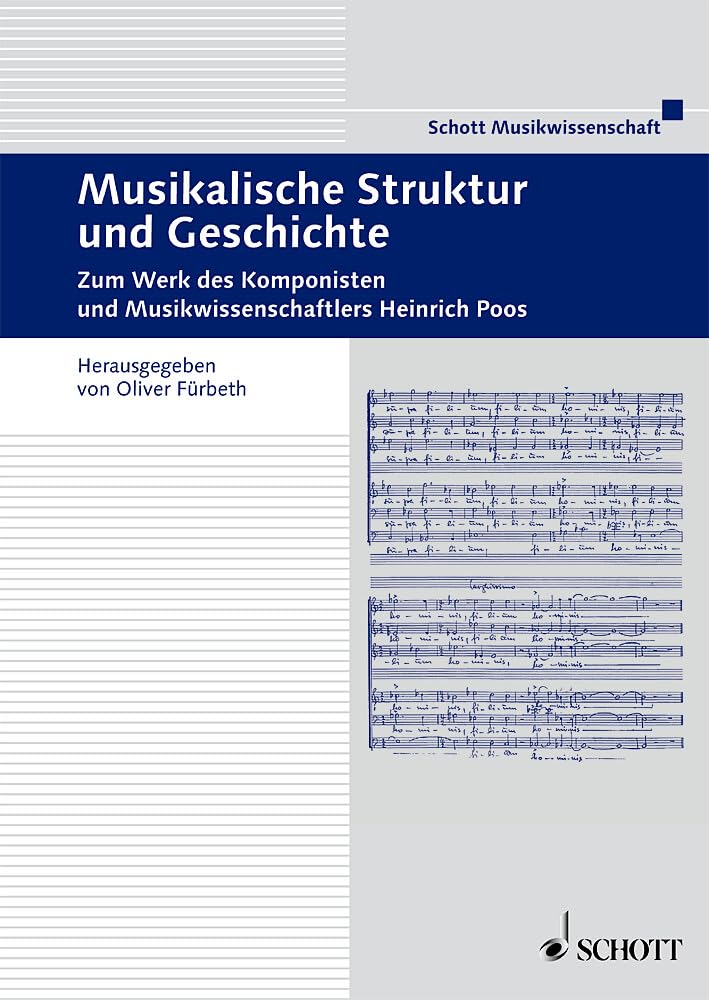 Musikalische Struktur und Geschichte: Zum Werk des Komponisten und Musikwissenschaftlers Heinrich Poos. Band 37. (Beiträge zur Mittelrheinischen Musikgeschichte, Band 37) Sheet Music