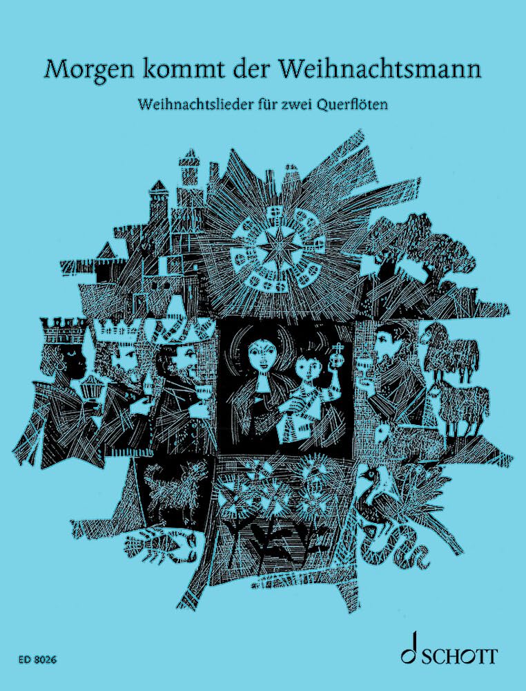Morgen kommt der Weihnachtsmann: 33 beliebte Weihnachtslieder. 1-2 Flöten, Gitarre ad libitum. Sheet Music