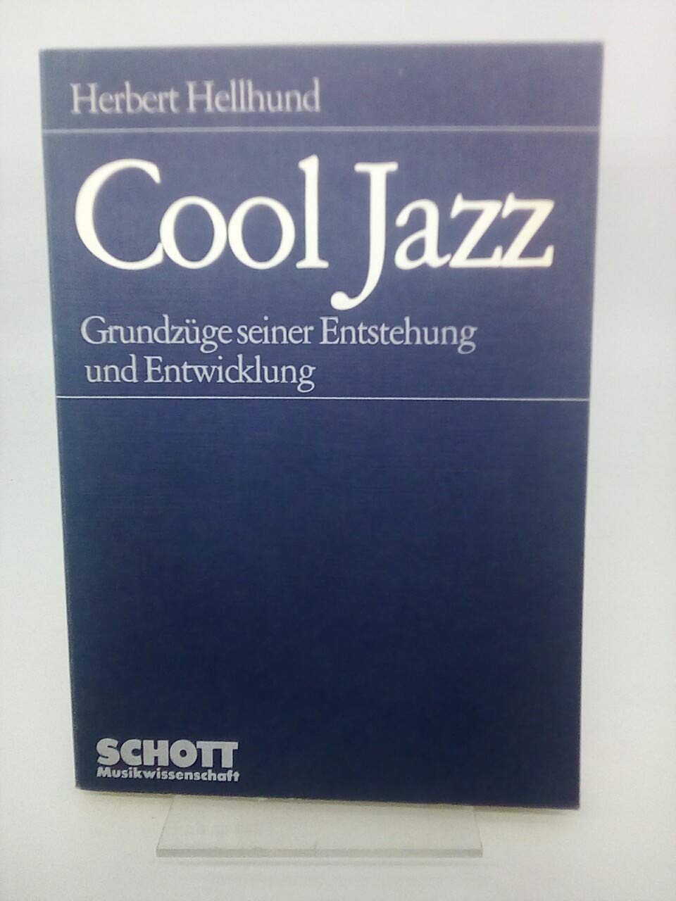 Cool Jazz: Grundzüge seiner Entstehung und Entwicklung. (ED 7315) Art & Literature