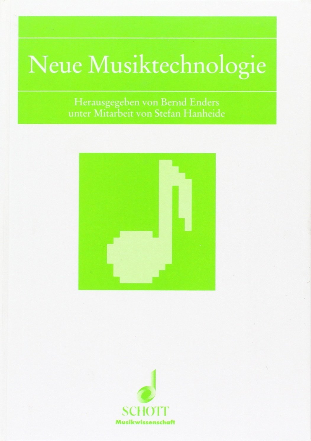 Neue Musiktechnologie: Vorträge und Berichte vom KlangArt-Kongress 1991 an der Universität Osnabrück, Fachbereich Erziehungs- und Kulturwissenschaften (Musikwissenschaft) Sheet Music