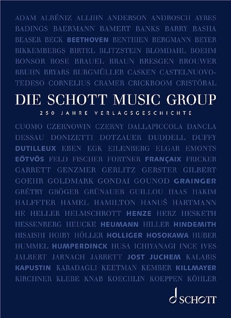 Die Schott Music Group: 250 Jahre Verlagsgeschichte Arts & Music