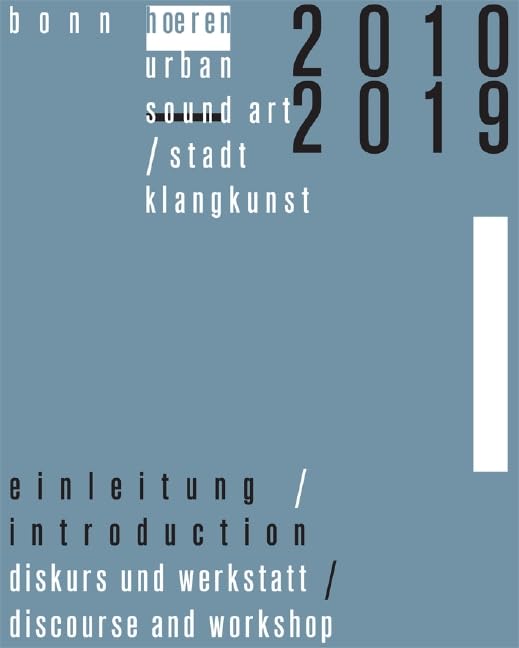 urban sound art / stadtklangkunst: bonn hoeren 2010–2019 (edition neue zeitschrift für musik) Arts & Music