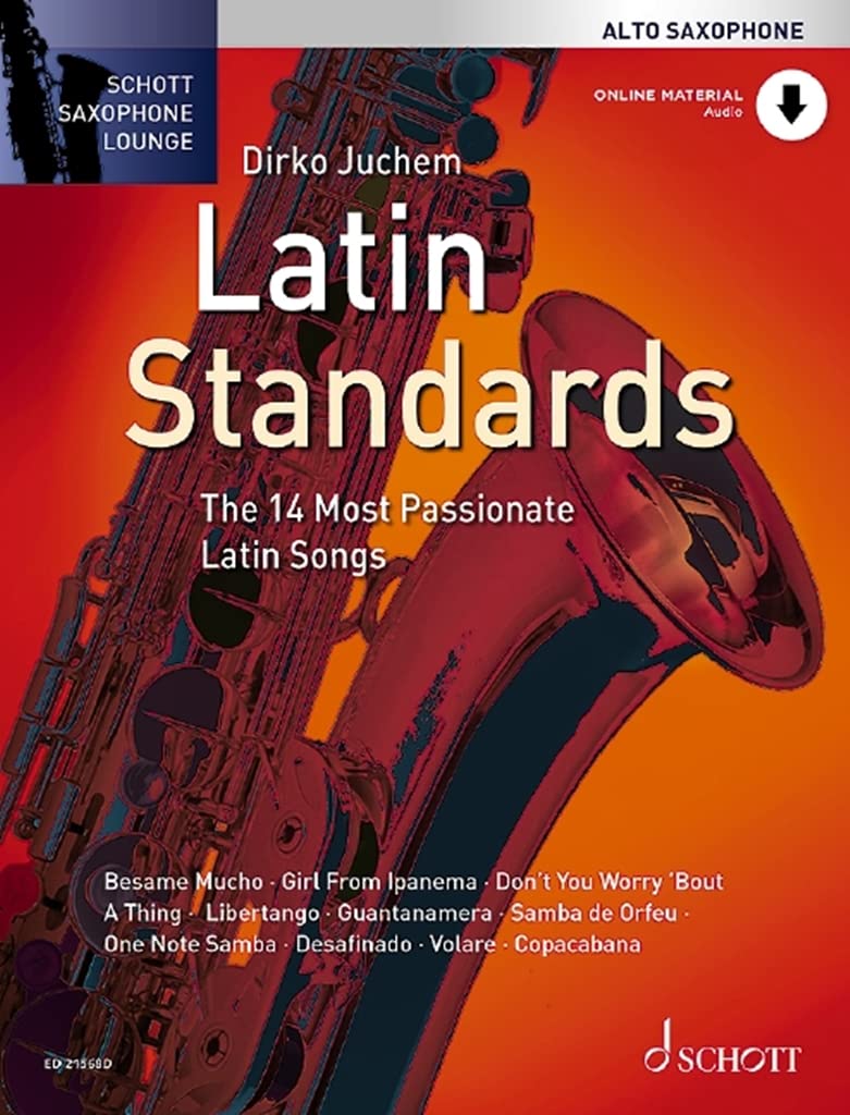Latin Standards: Die 14 feurigsten Latin Songs. Alt-Saxophon. (Schott Saxophone Lounge) Sheet Music