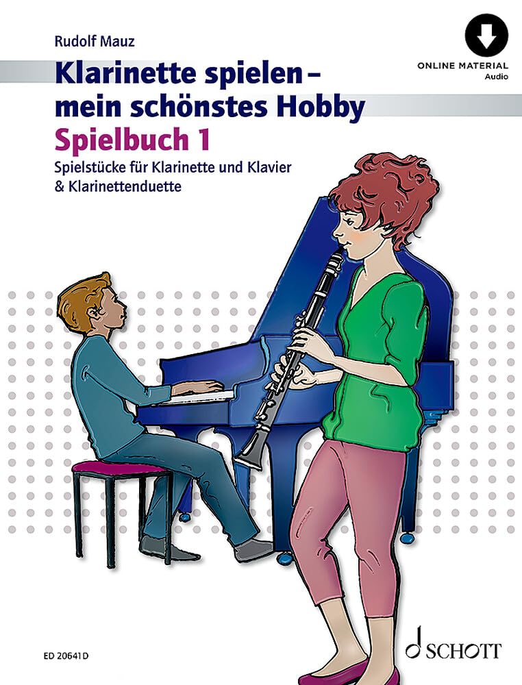 Klarinette spielen - mein schönstes Hobby: Die moderne Schule für Jugendliche und Erwachsene. Spielbuch 1. 1-2 Klarinetten; Klavier ad libitum. ... spielen - mein schönstes Hobby, Spielbuch 1) Sheet Music