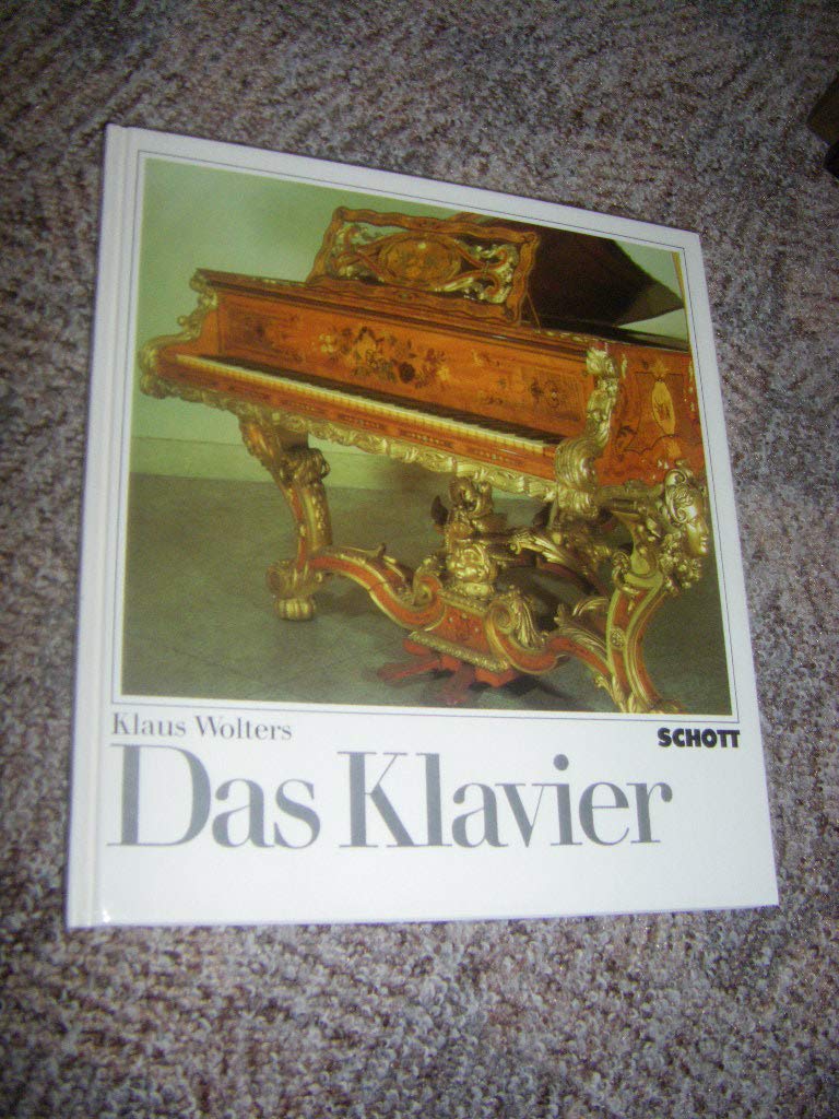 Das Klavier: Einführung in Bau und Geschichte des Instruments und in die Geschichtedes Klavierspiels. (ED 8872) (Unsere Musikinstrumente) Education & Training