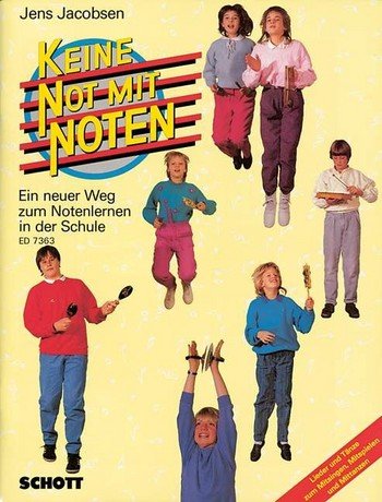 Keine Not mit Noten. Ein neuer Weg zum Notenlernen in der Schule. Schülerheft (ED 7363) Arts & Music