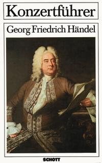 Konzertführer: Georg Friedrich Händel. (ED 7305) Arts & Music