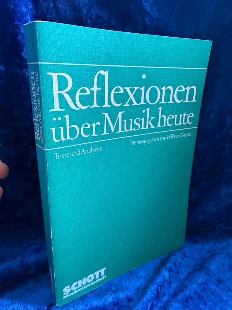 Reflexionen über Musik heute: Texte und Analysen (Musikwissenschaft) Sheet Music
