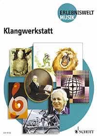 Klangwerkstatt: Hören - Entdecken und Untersuchen - Gestalten. Schülerheft. (Erlebniswelt Musik) Arts & Music