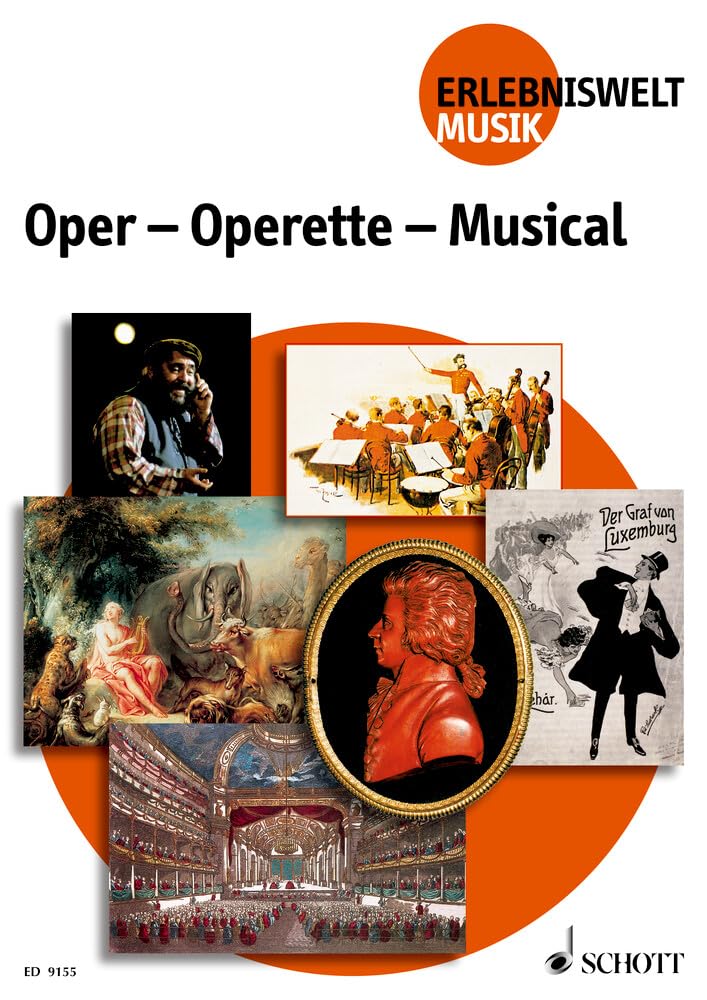 Oper - Operette - Musical: Schülerheft. (Erlebniswelt Musik: Unterichtsmaterial für die Sekundarstufe I) Education & Training