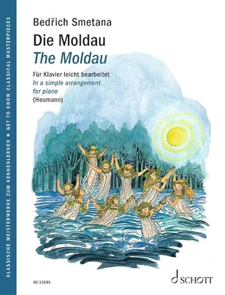 Die Moldau: Für Klavier leicht bearbeitet. Klavier. (Get to Know Classical Masterpieces) Education & Training