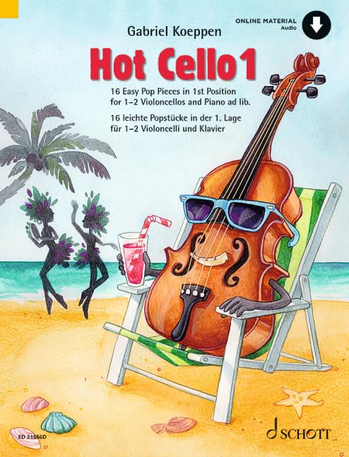 Hot Cello 1: 16 leichte Popstücke in der 1. Lage. Violoncello (2. Violoncello ad libitum). (Celloschule) book