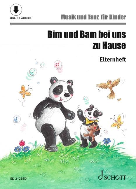 Bim und Bam bei uns zu Hause: Musik und Tanz für Kinder - Elternheft (Musik und Tanz für Kinder - Eltern-Kind-Kurse) Sheet Music