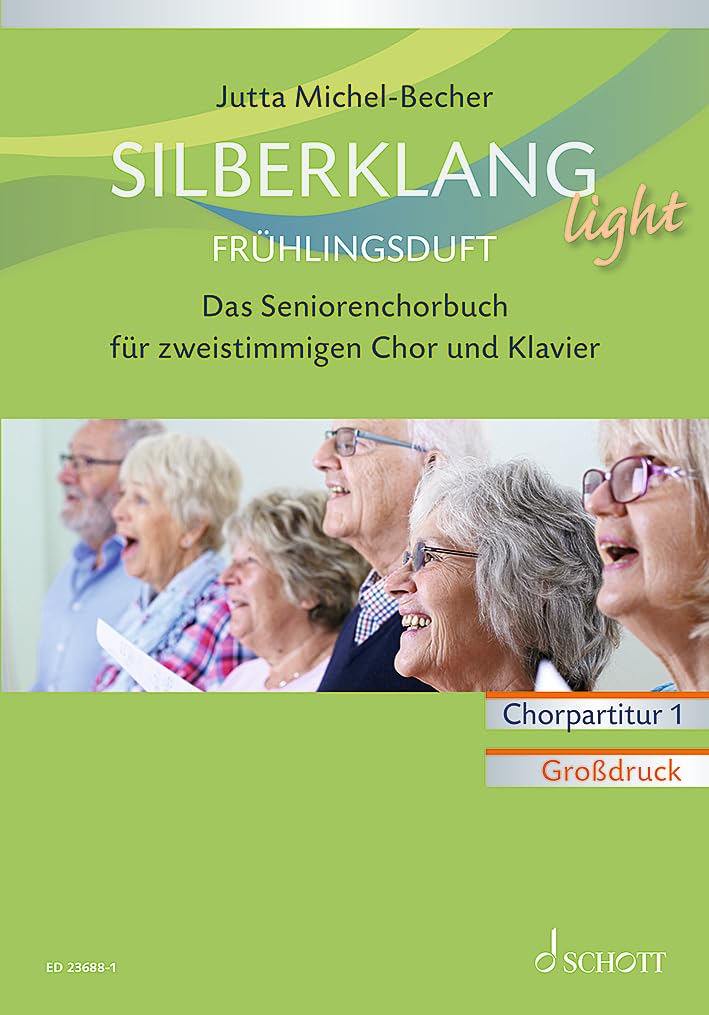 Silberklang light: Frühlingsduft: Das Seniorenchorbuch für zweistimmigen Chor, Klavier und Altblockflöte ad lib.. zweistimmiger Chor und Klavier, Altblockflöte ad lib.. Chorpartitur. Sheet Music