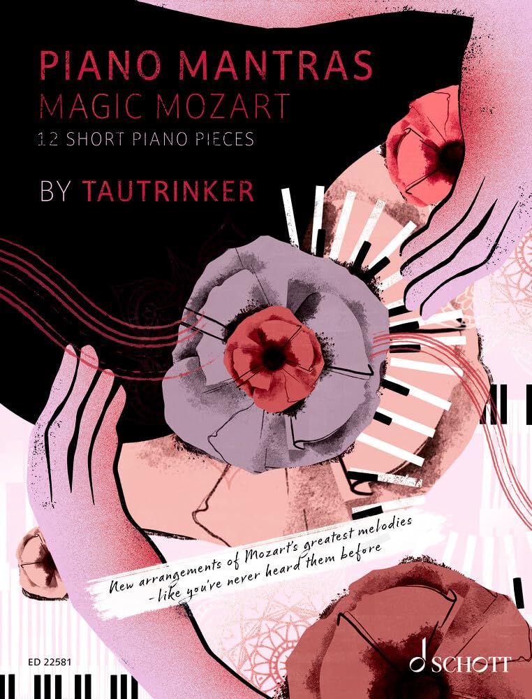 Piano Mantras: Magic Mozart. Band 2. Klavier. Spielbuch. Sheet Music