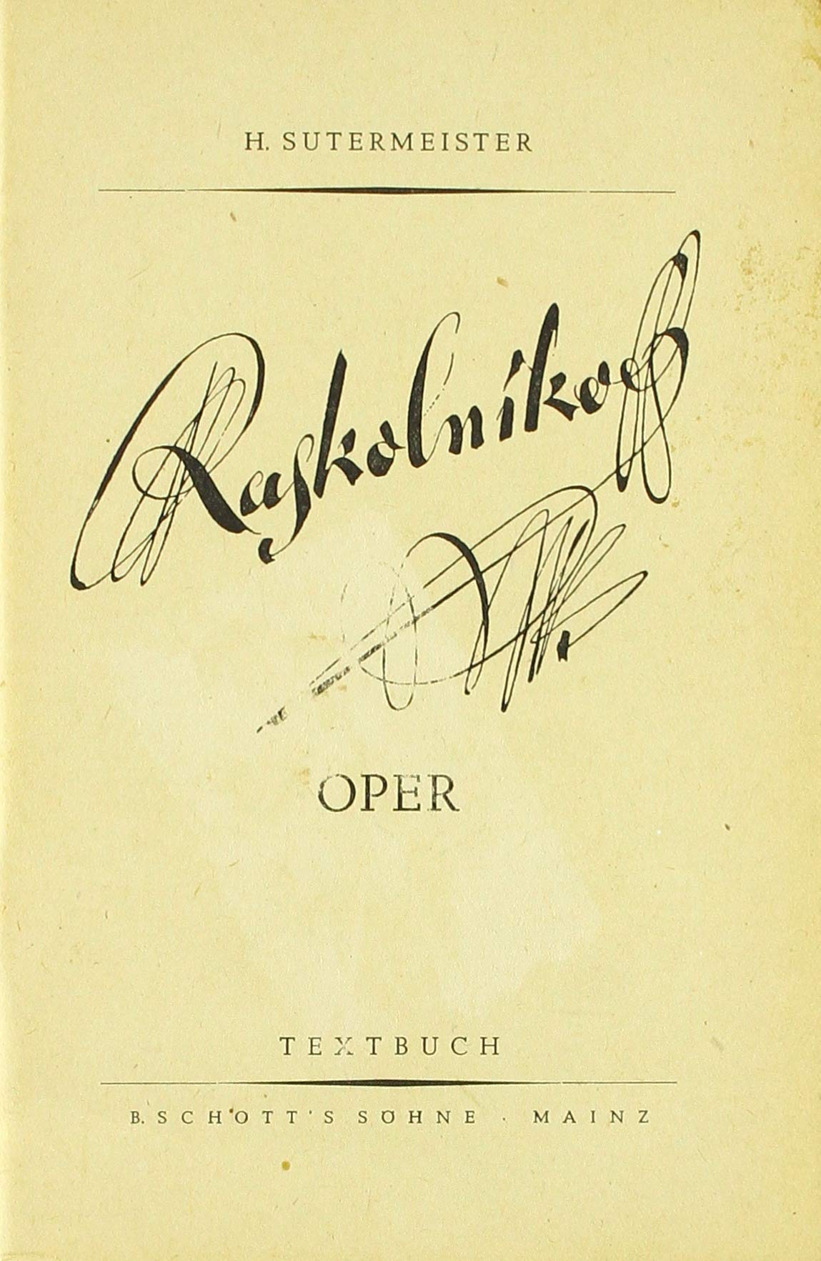 Raskolnikoff: Oper in zwei Akten. Textbuch/Libretto. Arts & Music