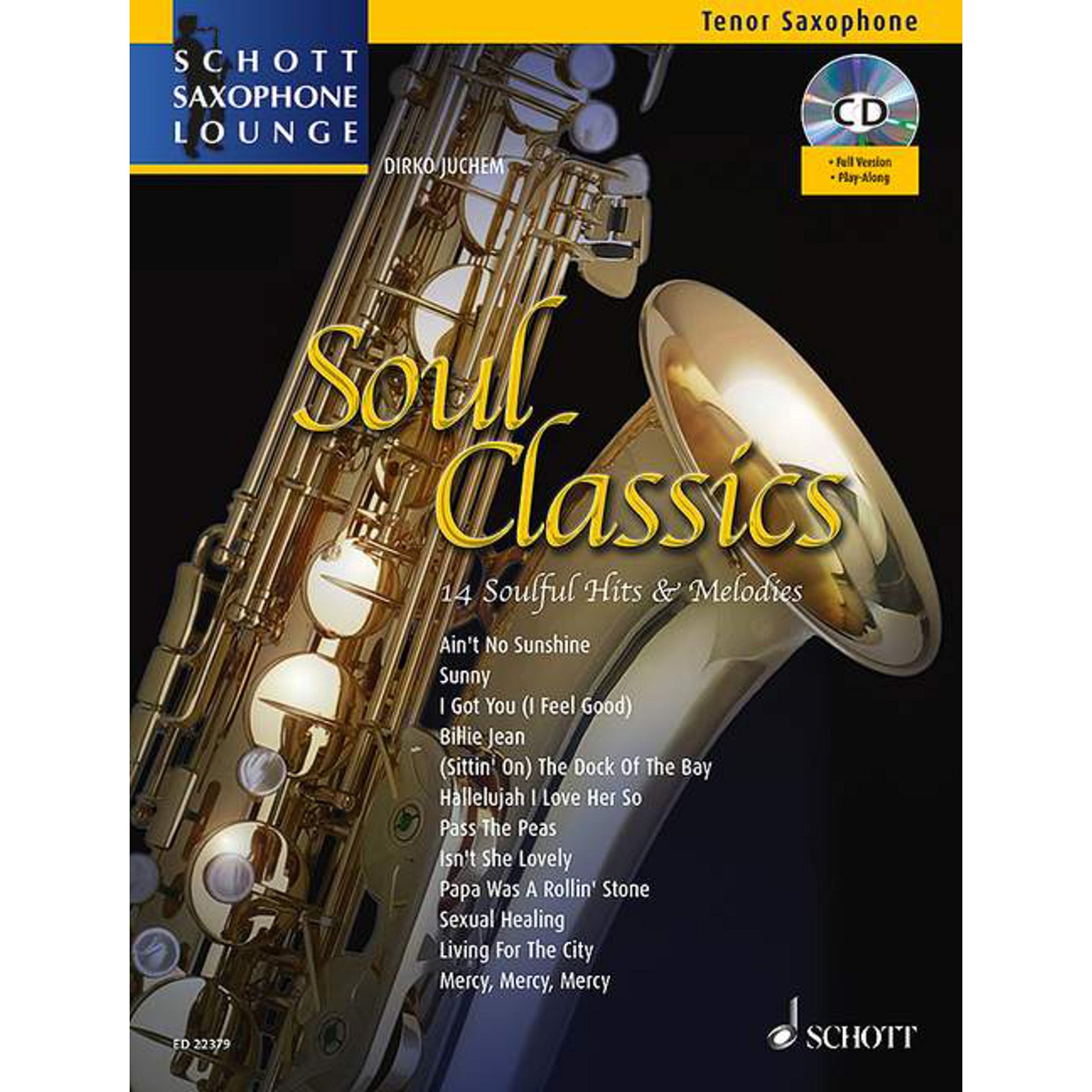 Soul Classics: 14 soulige Hits & Melodien. Tenor-Saxophon. (Schott Saxophone Lounge) Sheet Music