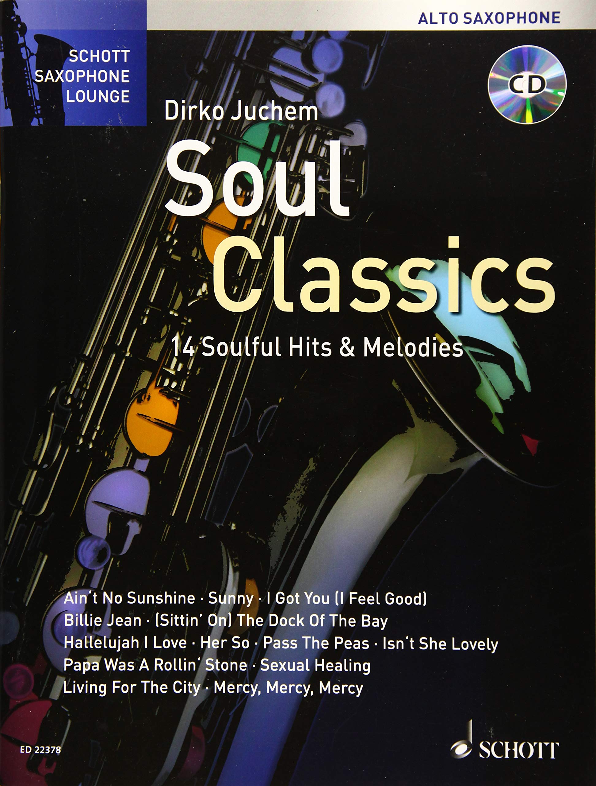 Soul Classics: 14 soulige Hits & Melodien. Alt-Saxophon. (Schott Saxophone Lounge) Sheet Music
