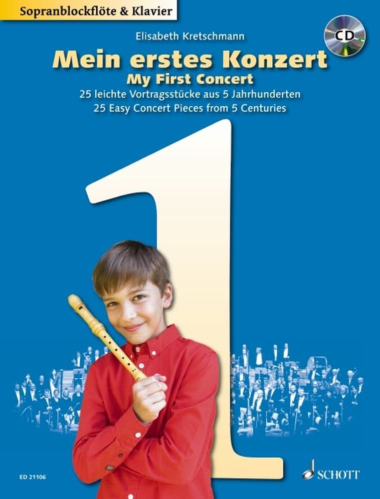 Mein erstes Konzert: 25 leichte Vortragsstücke aus 5 Jahrhunderten. Sopran-Blockflöte und Klavier. Education & Training