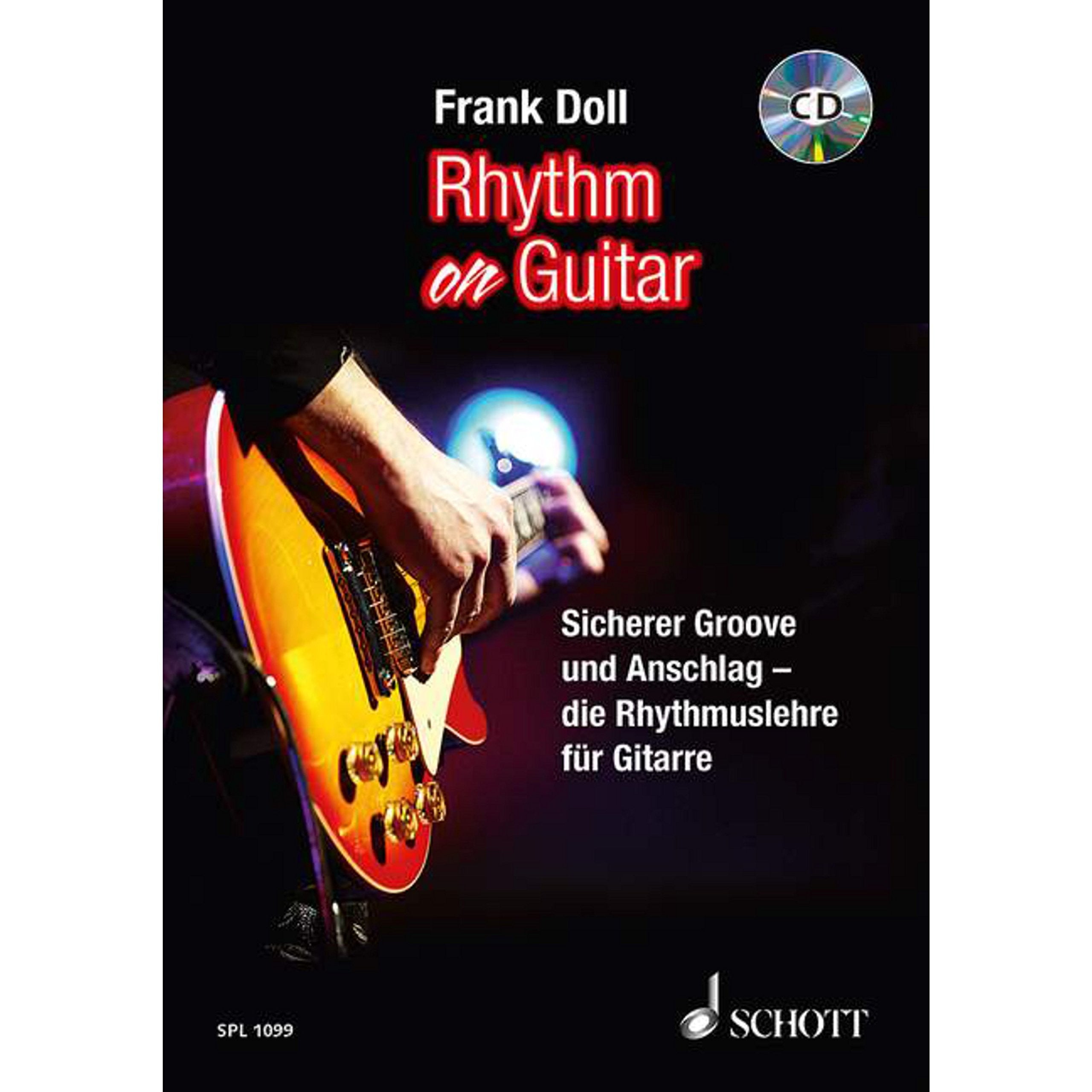 Rhythm On Guitar: Sicherer Groove und Anschlag - die Rhythmuslehre für Gitarre. Gitarre. Lehrbuch. (Schott Pro Line) Sheet Music
