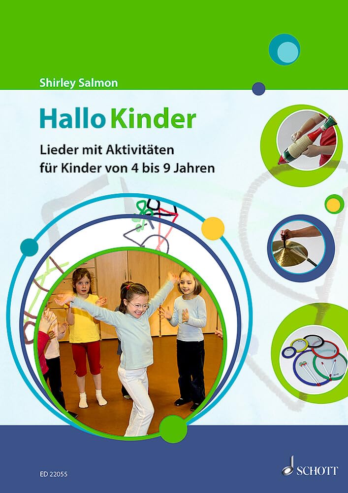 Hallo Kinder: Lieder und Aktivitäten für Kinder von 4 bis 9 Jahren. Singstimme und Orff-Instrumente. Lehrbuch. Education & Training