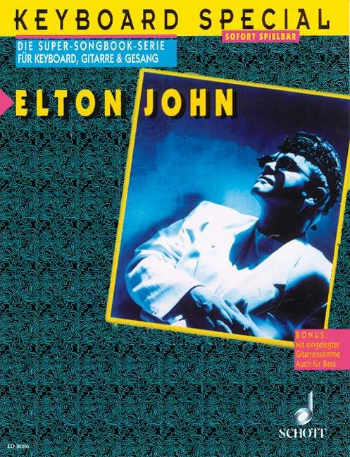 Elton John: Keyboard, Gitarre und Gesang. (Keyboard Special: Die Super-Songbook-Serie für Keyboard, Gitarre & Gesang) Sheet Music