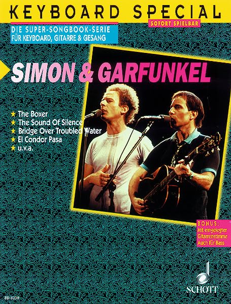 Simon & Garfunkel: Keyboard, Gitarre und Gesang. (Keyboard Special: Die Super-Songbook-Serie für Keyboard, Gitarre & Gesang) Sheet Music