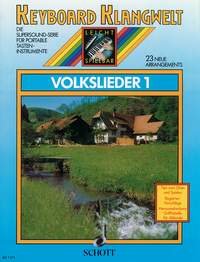 Volkslieder 1: 23 neue Arrangements. Keyboard. (Keyboard Klangwelt: Die Supersound-Serie für portable Tasteninstrumente) Sheet Music