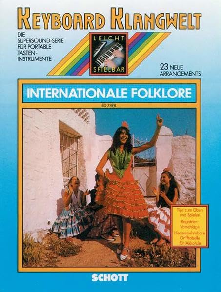Internationale Folklore: 23 neue Arrangements. Keyboard. (Keyboard Klangwelt: Die Supersound-Serie für portable Tasteninstrumente) Sheet Music