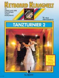 Tanzturnier 2: 16 neue Arrangements. Keyboard. (Keyboard Klangwelt: Die Supersound-Serie für portable Tasteninstrumente) Sheet Music
