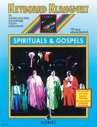 Spirituals & Gospels: 19 neue Arrangements. Keyboard. (Keyboard Klangwelt: Die Supersound-Serie für portable Tasteninstrumente) Sheet Music