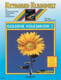Goldene Volksmusik 1: 16 neue Arrangements. Keyboard. (Keyboard Klangwelt) Sheet Music