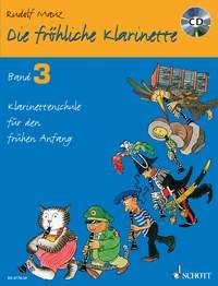 Die fröhliche Klarinette: Klarinettenschule für den frühen Anfang. Band 3. Klarinette. Education & Training