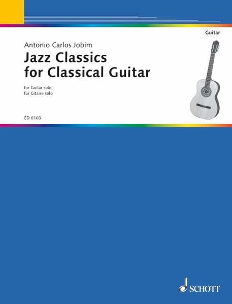 Jazz Classics for Classical Guitar: Gitarre. Sheet Music